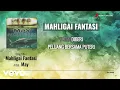 MAY - Mahligai Fantasi