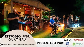 SESIONES DESDE LA LOMA EP.58 - Guaynaa