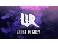 Download Lagu Ghost in Grey (Lyric Video)