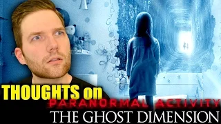 Thoughts on Paranormal Activity The Ghost Dimension