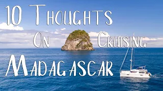 10 Thoughts on Cruising Madagascar