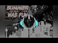 Download Lagu Lagu Fox Moba _Summer_was_fun