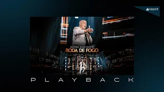 Mattos Nascimento - Roda De Fogo (Playback Com Letra)