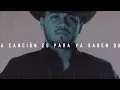 Gerardo Coronel - Para Ya Saben Quien (Letra Oficial / Official Lyrics)