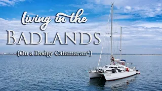 Free Living on a Dodgy Catamaran | Wildlings Sailing