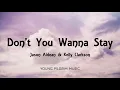 Jason Aldean & Kelly Clarkson - Don't You Wanna Stay (Lyrics)