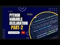 Python Variables conditions etc 2 Part-2