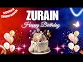 Download Lagu ZURAIN Happy Birthday Song | ZURAIN Name Meaning🎂🎈 #birthday #happybirthdaysong #zurain