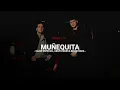 MUÑEQUITA - Clave Especial, Grupo Marca Registrada (LETRA/LYRICS)
