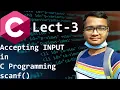 Taking INPUT in C using scanf Programming in C Lect-3
