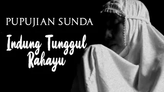 indung tunggul rahayu pepeling pikeun ngabakti pupujian sunda 