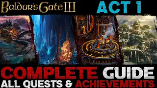 Baldur s Gate 3 Complete Guide - All Quests Achievements Act 1
