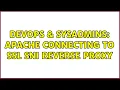 DevOps SysAdmins Apache connecting to SSL SNI reverse proxy