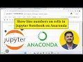 How to Show line numbers on cells in Jupyter Notebook on Anaconda 2023 Amit Thinks