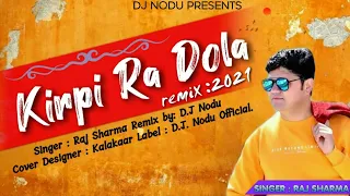 kirpi ra dola remix latest pahari song 2021 dj nodu