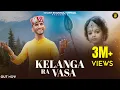 Download Lagu Kelanga Ra Vasa (केलंगा रा वासा)Mereya Kelanga Ishant Bhardwaj | Trinetra House New Song 2024
