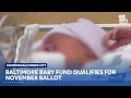 Baltimore Baby Fund qualifies for November ballot