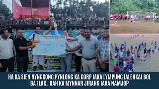 HA KA SIEN NYNGKONG PYNLONG KA CORP IAKA LYMPUNG IALEHKAI BOL BA 1LAK , RAH KA MYNNAR JIRANG