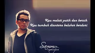 Download Sammy Simorangkir   Kau Seputih Melati   Official Lyric Video HD MP3