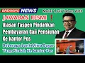 Download Lagu 🔴 JAWABAN RESMI❗️ ALASAN TASPEN PINDAHKAN PEMBAYARAN GAJI PENSIUNAN KE KANTOR POS