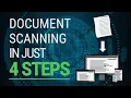 Professional document scanning in 4 easy steps