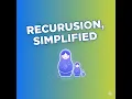 Learn Recursion in 5 Minutes Seriously