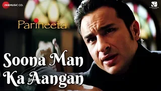 Download Soona Man Ka Aangan | Parineeta | Saif Ali Khan \u0026 Vidya Balan | Sonu Nigam \u0026 Shreya Ghoshal MP3