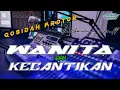 Download Lagu DJ QOSIDAH - WANITA DAN KECANTIKAN - MIDLE NROTOK