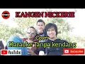 Download Lagu KANGEN NICKERIE ( Tanpa Kendang full lirik )