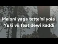 Download Lagu meloni yaga tette'ni yola