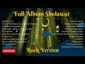 Download Lagu Full Album Sholawat Rock Version
