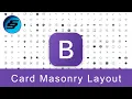 Card Masonry Layout - Bootstrap 5 Alpha Responsive Web Development and Design