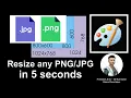 How to resize any picture JPG PNG in 5 seconds - Tutorial