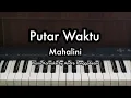 Download Lagu Putar Waktu - Mahalini | Piano Karaoke by Andre Panggabean