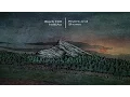 Download Lagu Black Hill \u0026 heklAa - Rivers \u0026 Shores [Full Album]