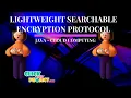JAVA Cloud Computing Projects - Lightweight Searchable Encryption Protocol