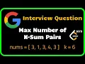 Max Number of K-Sum Pairs - Leetcode 1679 with step-by-step Explanation Python