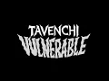 Download Lagu Tavenchi - VULNERABLE ( Visualiser )