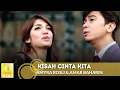 Download Lagu Amyra Rosli feat. Amar Baharin - Kisah Cinta Kita (Official Music Video)