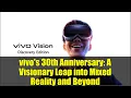 Download Lagu vivo's 30th Anniversary: A Visionary Leap into Mixed Reality and Beyond