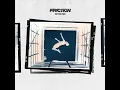 Friction - Set Me Free