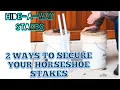 How to build a horseshoe pit - securing your stakes