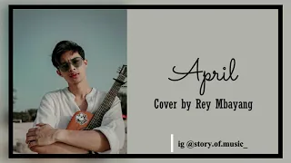 Download April - Fiersa Besari | Cover by Rey Mbayang [LIRIK] MP3