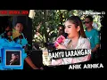 Banyu Larangan - Anik Arnika - New Arnika Jaya - Desa Juntikedokan Indramayu