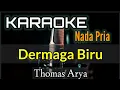 Download Lagu KARAOKE || DERMAGA BIRU / THOMAS ARYA (Nada Pria)