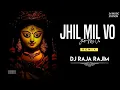 Download Lagu Jhil Mil Wo (Navratri Remix) Dj Raja Rajim 2021 | 36 Music Station