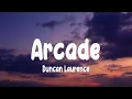 Lagu Duncan Laurence - Arcade (Lyrics) ft. FLETCHER