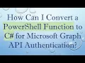 How Can I Convert a PowerShell Function to C for Microsoft Graph API Authentication