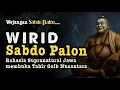 Download Lagu WIRID SABDO PALON 🔥 Wirid Jawa Kuno yang Tidak Diajarkan di Kitab Manapun
