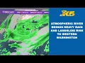 Atmospheric river brings heavy rain landslide risk to western Washington